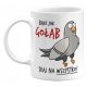 Cool, funny gadgets FUNNY MUG BE LIKE A PIGEON, SHIT ON EVERYTHING