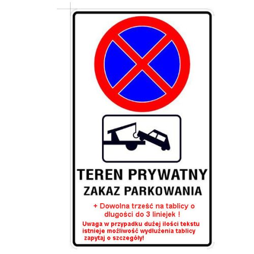 Prohibition sign for private areas prohibiting the towing of any contents