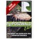  Mycelium for the decomposition of tree trunks in the Poszwald region